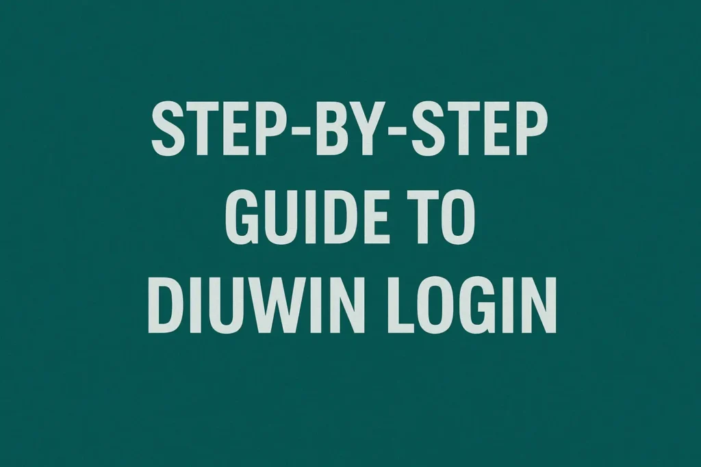 step by step guide to diuwin login